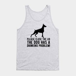 please close the lid the dog has a drinking problem! Tank Top